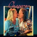 Alias Wayne & Alias Jayne - Chaperon