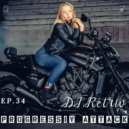 DJ Retriv - Progressive Attack ep. 34