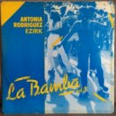 Antonia Rodriguez - La Bamba (Ezirk edit)