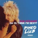 Rod Stewart x N-Trance - Da Ya Think I'm Sexy