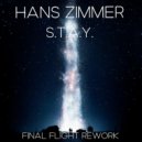 Hans Zimmer - S.T.A.Y. (Final Flight Rework)