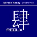Dereck Recay - Dream Way