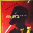Andrea Lombardi, Achilles - Can’t Beat Me