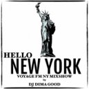 DJ DIMA GOOD - HELLO NY #5 (VOYAGE FM New York) mixed by Dj Dima Good ()