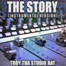 Troy Tha Studio Rat - The Story (Originally Performed by Jana Kramer)