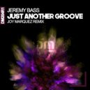 Jeremy Bass & Joy Marquez - Just Another Groove (Joy Marquez Remix)