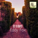 Eddy Fox - Get to grapes (Original mix)