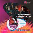 Cat Dealers x James Miller - Special Mix For SoundBox ft. Cat Dealers (27.02.2022) No Jingles + voice ()