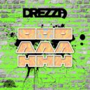 Drezza - Message to All