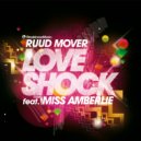Ruud Mover & Starjackers & Miss Amberlie - Love Shock (Escobar & Vito Remix)