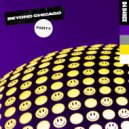 Beyond Chicago - Party (Extended Mix)