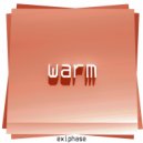 exiphase - Warm ()