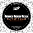 Dubby Disco Boyz - That\'s Not A Shame (Daisuke Miyamoto Remix)