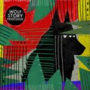 Wolf Story - Between the World and Me