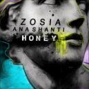 ZOSIA, Ana Shanti - Honey (TÂCHES Remix)
