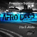 Francisco Samuel - 3 to 9 Acido