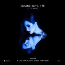 Cosmic Boys, T78 - Little Hero