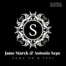 Jame Starck, Antonio Sepe - Come On & Feel (Original Mix)