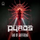 Pyros - End Of Suffering
