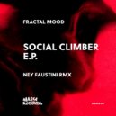 Fractal Mood - Social Climber (Ney Faustini Remix)