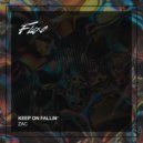 ZAC - Keep On Fallin