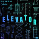 Blvkrose, Candor - Elevator