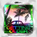 Happy Deny, Zho Zho - Getting Older