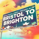 Fatboy Slim & Eats Everything - Bristol To Brighton