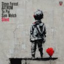 Steve Forest, AXTROM, Te Pai & Sam Welch - Silent