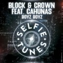 Block & Crown, Cahunas - Boyz Boyz (Extended Mix)