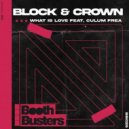 Block & Crown, Culum - What Is Love