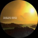 Tulshi feat. Ishantu - Children of the Sun (Original Mix)