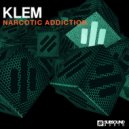 DJ Klem - Narcotic Addiction (Original Mix)