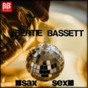 Bertie Bassett - Sax Sex (Instrumental Mix)