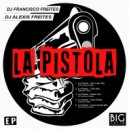 DJ Alexis Freites - La Pistola (Tech Mix)