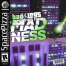 Bad Legs - Don\'t Stop The Madness (Original Mix)