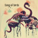 Elisey Lehman - Song of Birds (Original Mix)