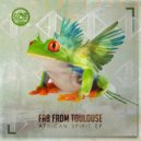 Fab From Toulouse - African Spirit (Original Mix)