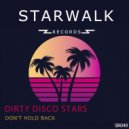 Dirty Disco Stars - Don\'t Hold Back (Original Mix)