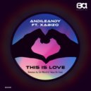 AndileAndy feat. Xabizo - This Is Love (Tebza De SouL Remix)