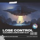 Alejandro Loom, Saint Cluv - Lose Control (Original Mix)