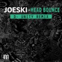 Joeski - Head Bounce (D-Unity Remix)