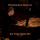 Francesco Digilio - As time Goes By ()