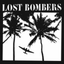 Lost Bombers - When You See Me Coming ()