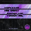 Nifiant - Toch Me