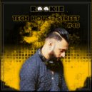 DJ ROOKIE (SL) - TECH HOUSE STREET #40 (Mixtape)