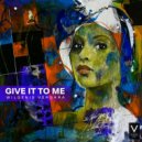 Wilgenis Vergara - Give It To Me