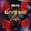 Melsen & Nadia Gattas - Give Me Your Love