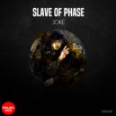 Slave of Phase - A2 (Original Mix)