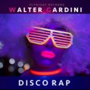 Walter Gardini - DiscoRap (Original Mix)
